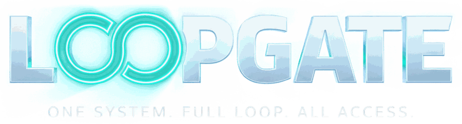LOOPGATE — Ein System. Ein Loop. Voller Zutritt.